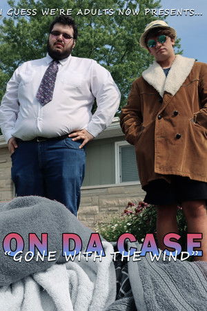 On Da Case: Gone With The Wind