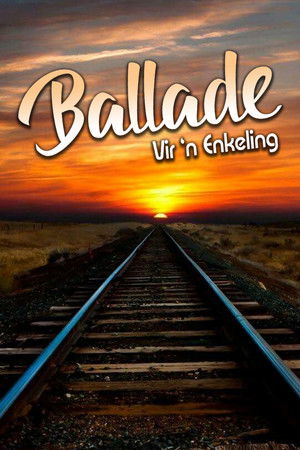 Ballade Vir 'n enkeling Ballade Vir 'n enkeling