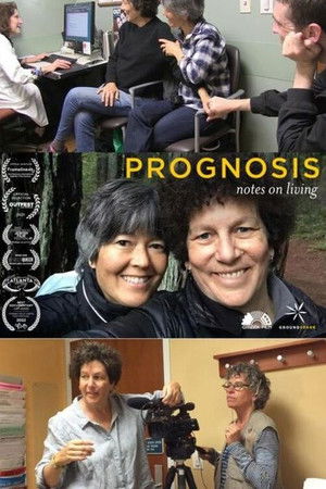 Prognosis: Notes on Living Prognosis: Notes on Living