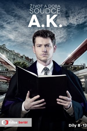 Život a doba soudce A. K.