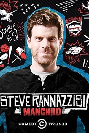Steve Rannazzisi: Manchild