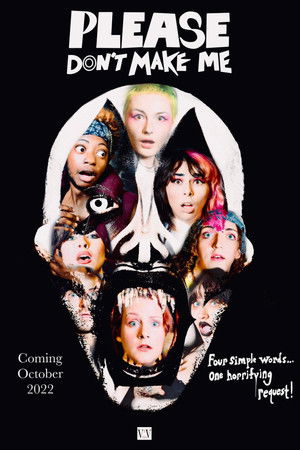 Please Don't Make Me Please Don't Make Me