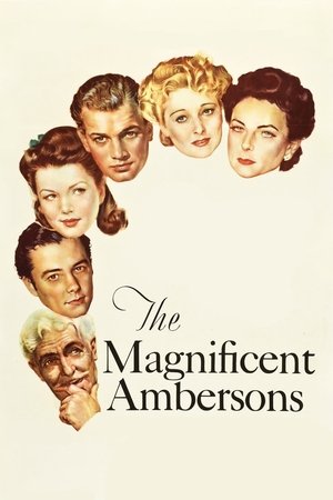 The Magnificent Ambersons The Magnificent Ambersons