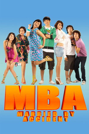 MBA: Married by Accident MBA: Married by Accident