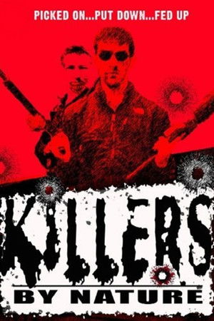 Killers by Nature Killers by Nature