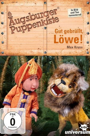 Augsburger Puppenkiste - Gut gebrüllt, Löwe!