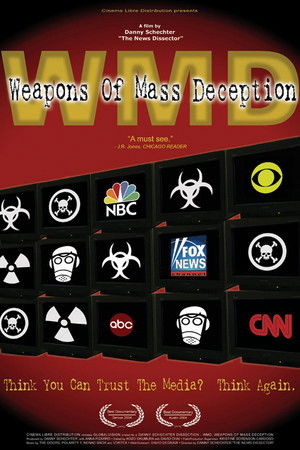 WMD: Weapons of Mass Deception WMD: Weapons of Mass Deception
