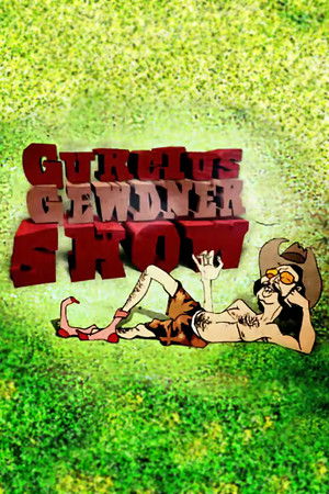 Gurcius Gewdner Show Gurcius Gewdner Show