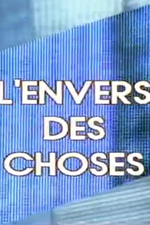 L'Envers des choses L'Envers des choses