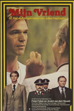 My Friend, or The Hidden Life of Jules Depraeter