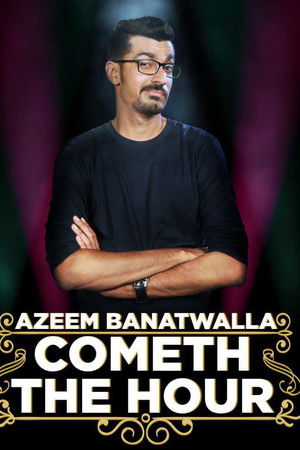 Azeem Banatwalla: Cometh The Hour
