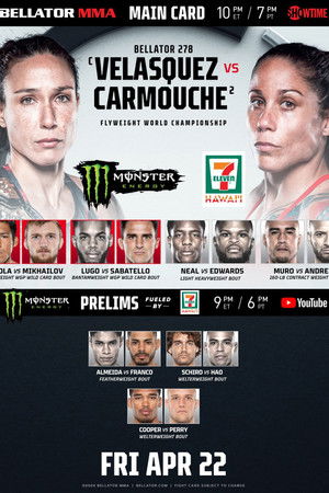 Bellator 278: Velasquez vs. Carmouche Bellator 278: Velasquez vs. Carmouche
