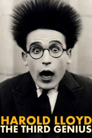 Harold Lloyd: The Third Genius Harold Lloyd: The Third Genius