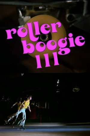 Rollerboogie III Rollerboogie III