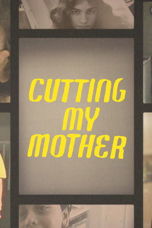 Cutting My Mother Cutting My Mother