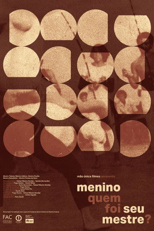 Menino quem foi seu mestre?