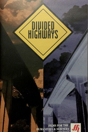 Divided Highways: The Interstates and the Transformation of American Life Divided Highways: The Interstates and the Transformation of American Life