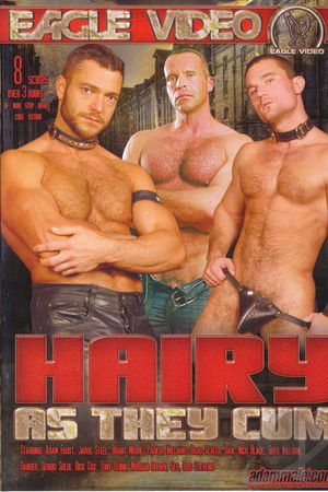 Hairy As They Cum Hairy As They Cum