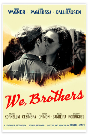 We, Brothers We, Brothers