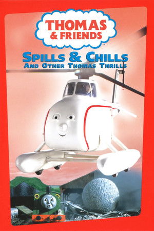 Spills and Chills & Other Thomas Thrills Spills and Chills & Other Thomas Thrills