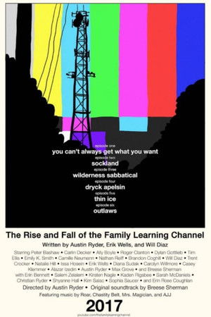 The Rise and Fall of the Family Learning Channel The Rise and Fall of the Family Learning Channel