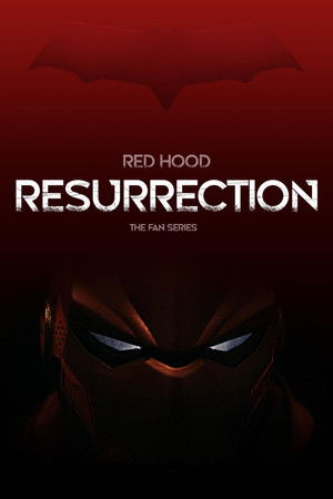 Red Hood Resurrection