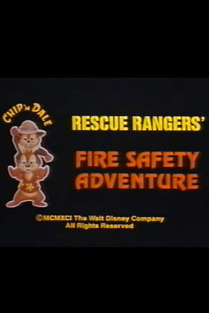 Rescue Rangers' Fire Safety Adventure Rescue Rangers' Fire Safety Adventure