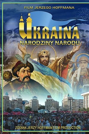 Ukraine. The Birth of a Nation