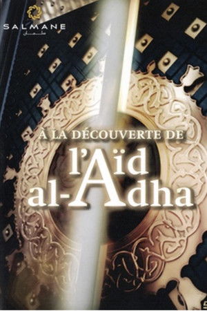 Let's Discover Eid al-Adha Let's Discover Eid al-Adha
