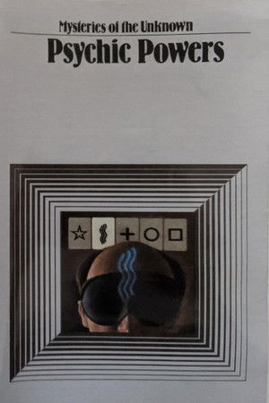 Mysteries of the Unknown - Psychic Powers Mysteries of the Unknown - Psychic Powers