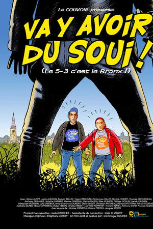 Va y avoir du soui ! Va y avoir du soui !