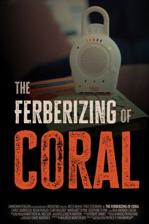 The Ferberizing of Coral The Ferberizing of Coral
