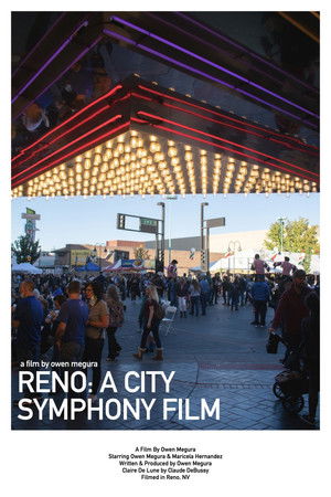 Reno: A City Symphony Film Reno: A City Symphony Film