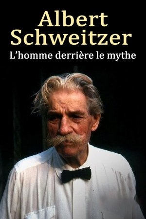 Albert Schweitzer - The Man Behind the Myth Albert Schweitzer - The Man Behind the Myth