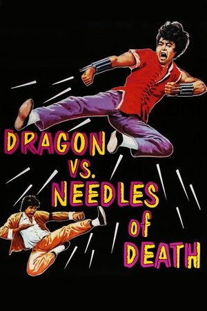 The Dragon vs. Needles of Death The Dragon vs. Needles of Death