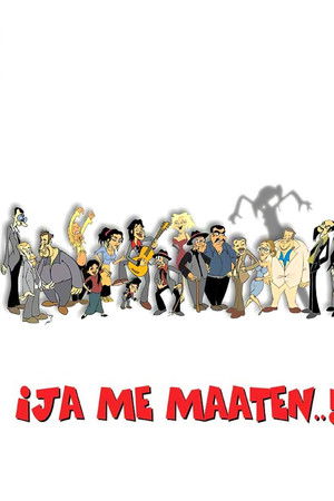 ¡Ja me maaten...! ¡Ja me maaten...!