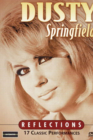 Dusty Springfield: Reflections Dusty Springfield: Reflections