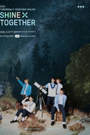 2021 TXT FANLIVE SHINE X TOGETHER