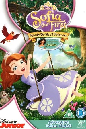 Sofia The First: Ready To Be A Princess Sofia The First: Ready To Be A Princess