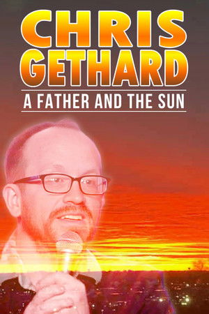 Chris Gethard: A Father and the Sun Chris Gethard: A Father and the Sun