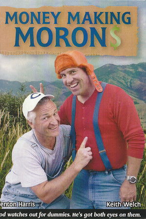 Money Making Morons Money Making Morons