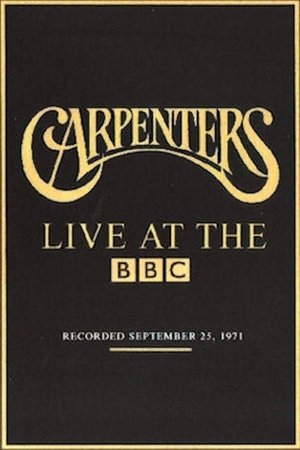 The Carpenters: Live at the BBC The Carpenters: Live at the BBC