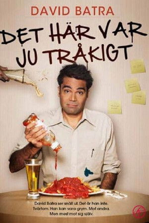 David Batra - Det här var ju tråkigt David Batra - Det här var ju tråkigt