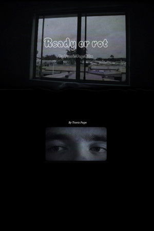 ready or rot ready or rot