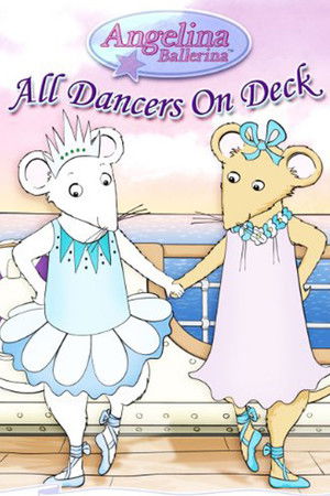 Angelina Ballerina: All Dancers on Deck Angelina Ballerina: All Dancers on Deck