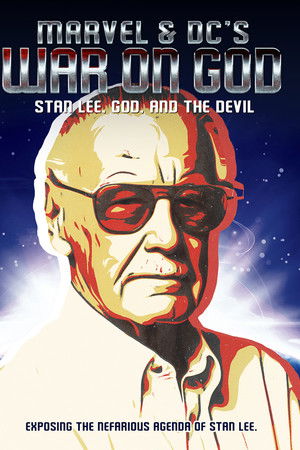 Marvel & DC's War on God: Stan Lee, God, and the Devil Marvel & DC's War on God: Stan Lee, God, and the Devil
