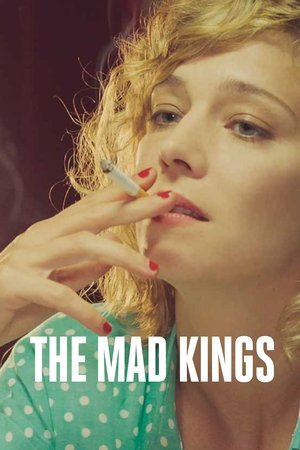 The Mad Kings The Mad Kings