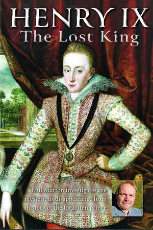 Henry IX: The Lost King Henry IX: The Lost King