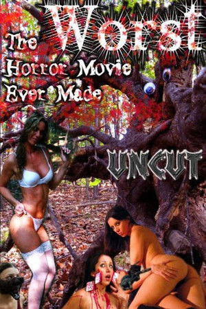 The Worst Horror Movie Ever Made: The Re-Make The Worst Horror Movie Ever Made: The Re-Make
