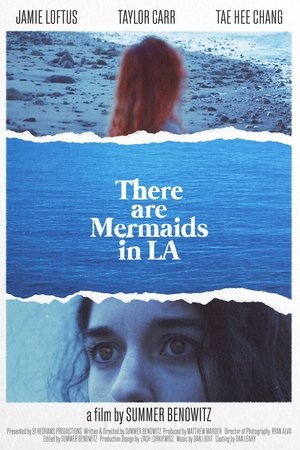 There Are Mermaids in LA There Are Mermaids in LA